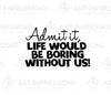 G4398 - Cling Stamps ~ Life Would be Boring